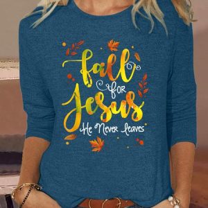 Women's Fall For Jesus He Never Leaves Christian Faith Jesus Lover Crew Neck Casual Shirt, color:Blue|size:3XL, Lilicloth.com