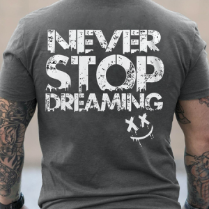 Men's NEVER STOP DREAMING Casual Crew Neck T-Shirt, color:Gray|size:3XL, Lilicloth.com