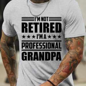 Men's Funny I'm not retired I'm a professional  Casual Crew Neck Loose T-Shirt, color:Light Gray|size:3XL, Lilicloth.com