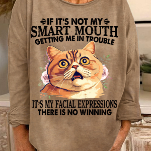 Women's Cool Cat If It's Not My Smart Mouth There Is No Winning Crew Neck Casual Sweatshirt, color:Light Brown|size:3XL, Lilicloth.com