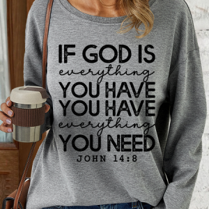 Women's God Is Everything You Have Casual Crew Neck Text Letters Loose Sweatshirt, color:Gray|size:3XL, Lilicloth.com