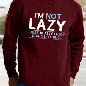 Men's I'M not lazy I just really enjoy doing nothing Casual Loose Sweatshirt, color:Red|size:3XL, Lilicloth.com