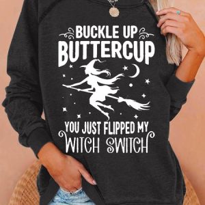 Women's Buckle Up Buttercup You Just Flipped My Witch Switch Letters Casual Sweatshirt, color:Black|size:3XL, Lilicloth.com