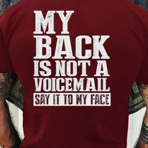 Men's My Back Is Not A Voicemail Say It To My face Crew Neck Casual Letters T-Shirt, color:Red|size:3XL, Lilicloth.com