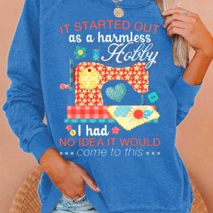 Women's Sewing Lover Tee It Started Out As A Harmless Hobby Quilting Crew Neck Letters Casual Sweatshirt, color:Blue|size:3XL, Lilicloth.com