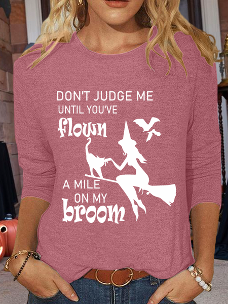 Women‘s Witch Don’t Judge Me Until You’ve Flown A Mile on My Broom Halloween Casual Shirt, color:Pink|size:3XL, Lilicloth.com