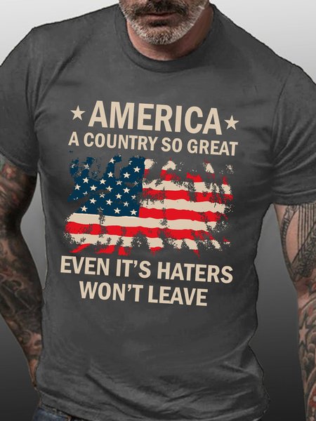 Men's Cotton America A Country So Great Even It's Haters Won't Leave Casual T-Shirt, T-shirts, Lilicloth.com