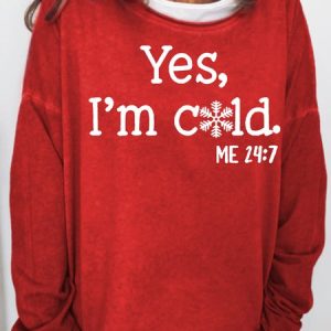 Women's Funny Yes I'm Cold Me 24:7 Winter Sweatshirt, color:Red|size:3XL, Lilicloth.com