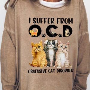 I Suffer From Ocd Obsessive Cat Disorder Women's Cats Sweatshirt, color:Light Brown|size:3XL, Lilicloth.com