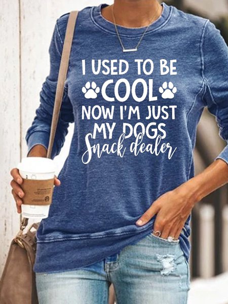 I Used To Be Cool Now I'm Just My Dogs Snack Dealer Women's Sweatshirt, Hoodies&Sweatshirts, Lilicloth.com