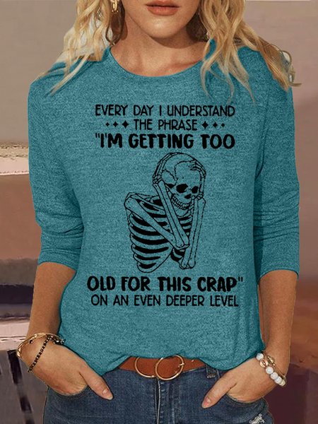 Women's Funny Every Day I understand Letter Print Crew Neck Casual Shirt, Long sleeves, Lilicloth.com