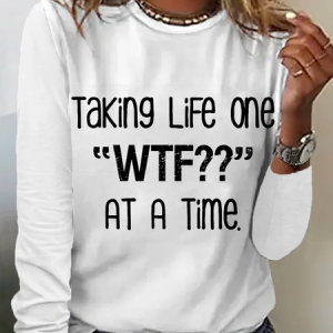 Women's Taking Life One "WTF??" At A Time Funny Crew Neck Casual Long Sleeve Shirt, color:White|size:3XL, Lilicloth.com