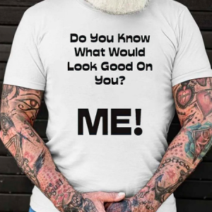 Men's Do You Know What Would Look Good On You Printed Cotton Loose Casual Crew Neck T-Shirt, color:White|size:3XL, Lilicloth.com