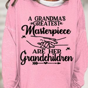 Women's A grandma's greatest masterpiece are her grandchildren Casual Crew Neck Sweatshirt, color:Pink|size:3XL, Lilicloth.com