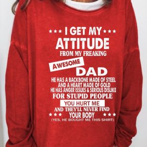 I Get My Attitude From Awesome Dad Sweatshirt, color:Red|size:3XL, Lilicloth.com