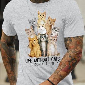 Men’s Life Without Cats I don't  Think So Casual Cotton T-Shirt, color:Light Gray|size:3XL, Lilicloth.com