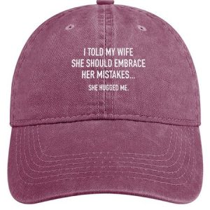 I Told My Wife To Embrace Her Mistakes She Hugged Me Adjustable Denim Hat, color:Wine Red|size:One-size, Lilicloth.com