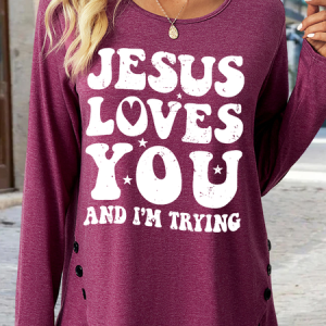 Women's Funny Jesus Loves You And I'm Trying Casual Text Letters Shirt, color:Wine Red|size:3XL, Lilicloth.com
