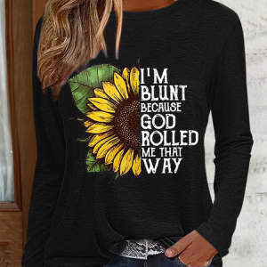 Women's I'm Blunt Because God Rolled Me That Way Printed Casual Crew Neck Long Sleeve Shirt, color:Black|size:3XL, Lilicloth.com