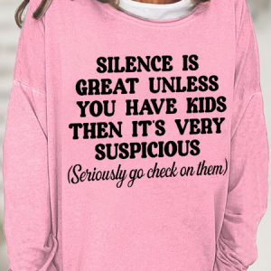 Women's Silence Is Great Unless You Have Kids Cotton-Blend Regular Fit Casual Sweatshirt, color:Pink|size:3XL, Lilicloth.com