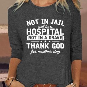 Women's funny Christian Not In Jail Letter Print Crew Neck Casual Shirt, color:Gray|size:3XL, Lilicloth.com