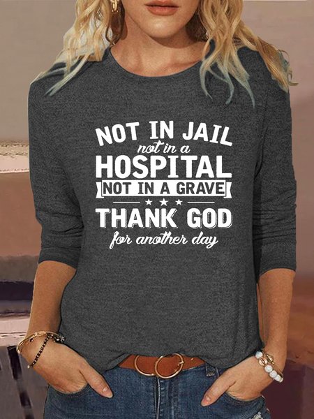 Women's funny Christian Not In Jail Letter Print Crew Neck Casual Shirt, color:Gray|size:3XL, Lilicloth.com