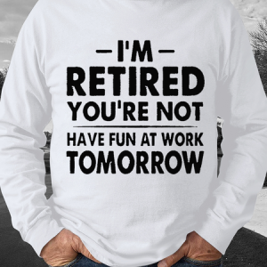 Men's  I'm retired, you haven't Crew Neck Loose Casual Sweatshirt, color:White|size:3XL, Lilicloth.com