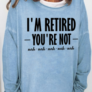Women's Funny Retired Sarcastic Casual Cotton-Blend Crew Neck Sweatshirt, color:Light Blue|size:3XL, Lilicloth.com