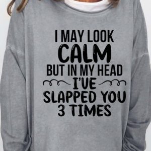 Women's Funny I May Look Calm Casual Sweatershirt, color:Gray|size:3XL, Lilicloth.com