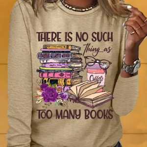 Women's There Is No Such Thing As Too Many Book Casual Crew Neck Shirt, color:Khaki|size:3XL, Lilicloth.com