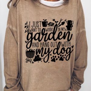 Women's Funny Text Letters I Just Want To Work In My Garden With My Dog Crew Neck Sweatshirt, color:Khaki|size:3XL, Lilicloth.com