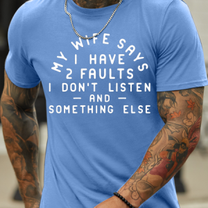 Men's my wife says i have two flaws Crew Neck Casual T-Shirt, color:Light Blue|size:3XL, Lilicloth.com