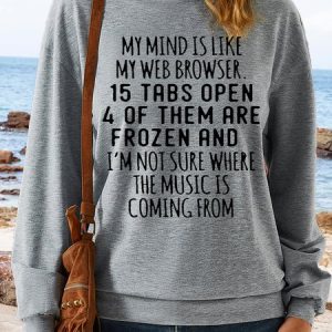 Women's Funny T-Shirt My Mind is Like My Web Browser Tee Letters Casual Sweatshirt, color:Gray|size:3XL, Lilicloth.com