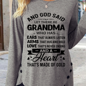 Women’s God Said Let There Be Grandma Who Has Ears That Always Listen Cotton-Blend Shirt, color:Gray|size:3XL, Lilicloth.com