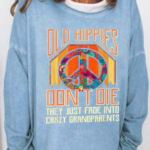Women's Old Hippies Don't Die Creative Printed Graphic Simple Loose Text Letters Crew Neck Sweatshirt, color:Light Blue|size:3XL, Lilicloth.com