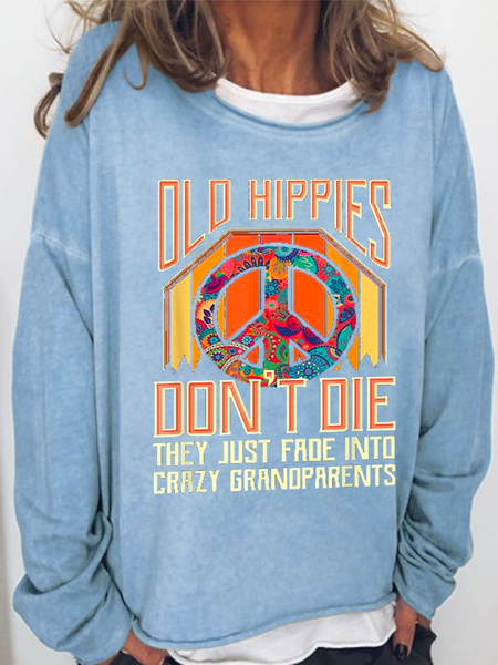 Women's Old Hippies Don't Die Creative Printed Graphic Simple Loose Text Letters Crew Neck Sweatshirt, color:Light Blue|size:3XL, Lilicloth.com