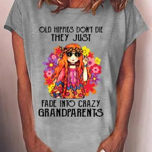 Women's Hippie Grandma Old Hippies Don’t Die They Just Fade Into Crazy Grandparents T-Shirt, T-shirts, Lilicloth.com