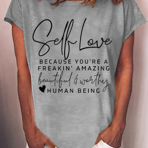 Women's Positive Self Love Casual Loose Crew Neck Cotton-Blend T-Shirt, T-shirts, Lilicloth.com