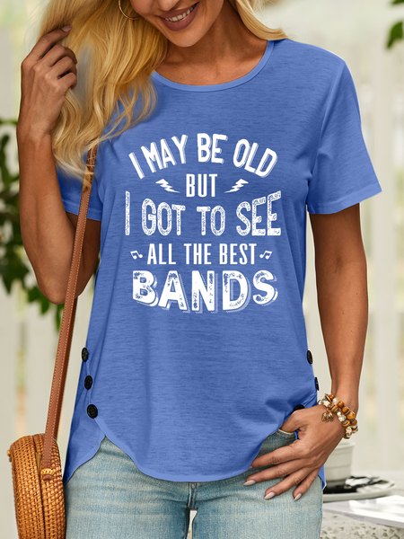 Women’s I May Be Old But I Got To See All The Best Bands Cotton Text Letters Casual T-Shirt, color:Blue|size:3XL, Lilicloth.com