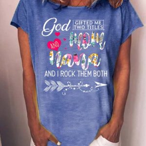 Women’s God Gifted Me Two Titles Mom Nana And I Rock Them Both Text Letters Casual Cotton T-Shirt, color:Blue|size:3XL, Lilicloth.com