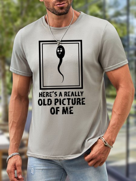 Men Here’s A Really Old Picture Of Me Waterproof Oilproof And Stainproof Fabric Casual Loose T-Shirt, color:Light Gray|size:3XL, Lilicloth.com