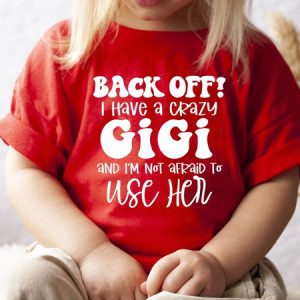 Back Off I Have A Crazy Gigi Print Casual T-shirt, color:Red|size:10-11Years, Lilicloth.com