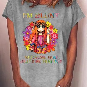 Women's I’m Blunt Because God Rolled Me That Way T-Shirt, color:Gray|size:3XL, Lilicloth.com