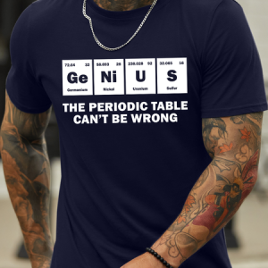 Men's Genius The Periodic Table Can'T Be Wrong Funny Graphic Printing Crew Neck Cotton Casual T-Shirt, T-shirts, Lilicloth.com