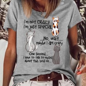 Women's Casual I'm Not Crazy I'm Just Special Funny Cats Crew Neck T-Shirt, color:Gray|size:3XL, Lilicloth.com