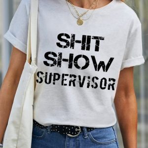 Women's Funny Word Shit Show Supervisor Simple Text Letters Cotton Loose T-Shirt, color:White|size:3XL, Lilicloth.com