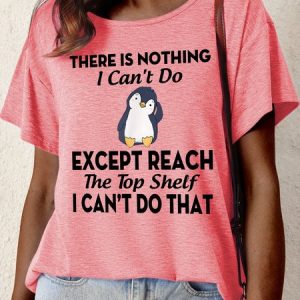 Women's There Is Nothing I Can't Do Except Reach The Top Shelf I Can't Do That Funny Graphic Printing Text Letters Loose Casual Cotton-Blend T-Shirt, color:Red|size:3XL, Lilicloth.com