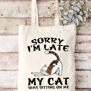 Women's Funny Cat Sorry I'm Late My Cat Was Sitting On Me Casual Shopping Tote, color:White|size:One-size, Lilicloth.com