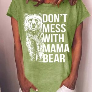 Women's Don't Mess With Mama Bear Funny Graphic Printing Text Letters Casual Cotton-Blend T-Shirt, T-shirts, Lilicloth.com