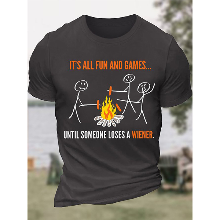 Men Cotton T-Shirt Funny It's All Fun And Games Until Someone Loses A Wiener Graphic Printing Casual Loose Tee, T-Shirts, , COTOSEN, Apparel Online, Cheap Clothes, Buy Now